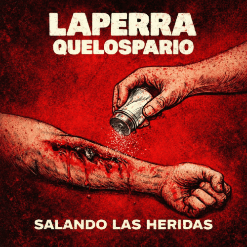 La Perra Que Los Pario : Salando las Heridas